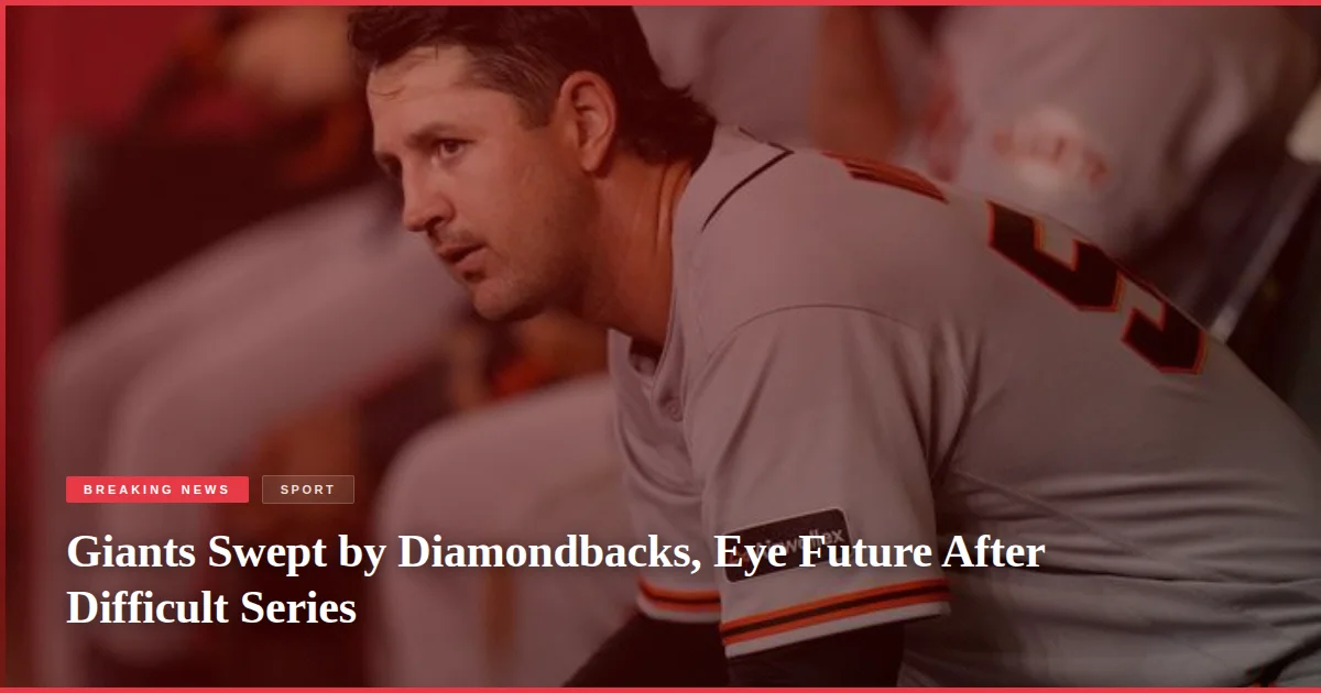 Giants Swept by Diamondbacks, Eye Future After Difficult Series