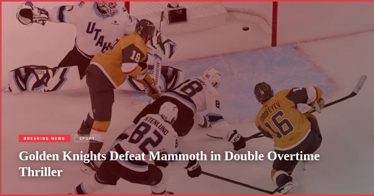 Golden Knights Defeat Mammoth in Double Overtime Thriller