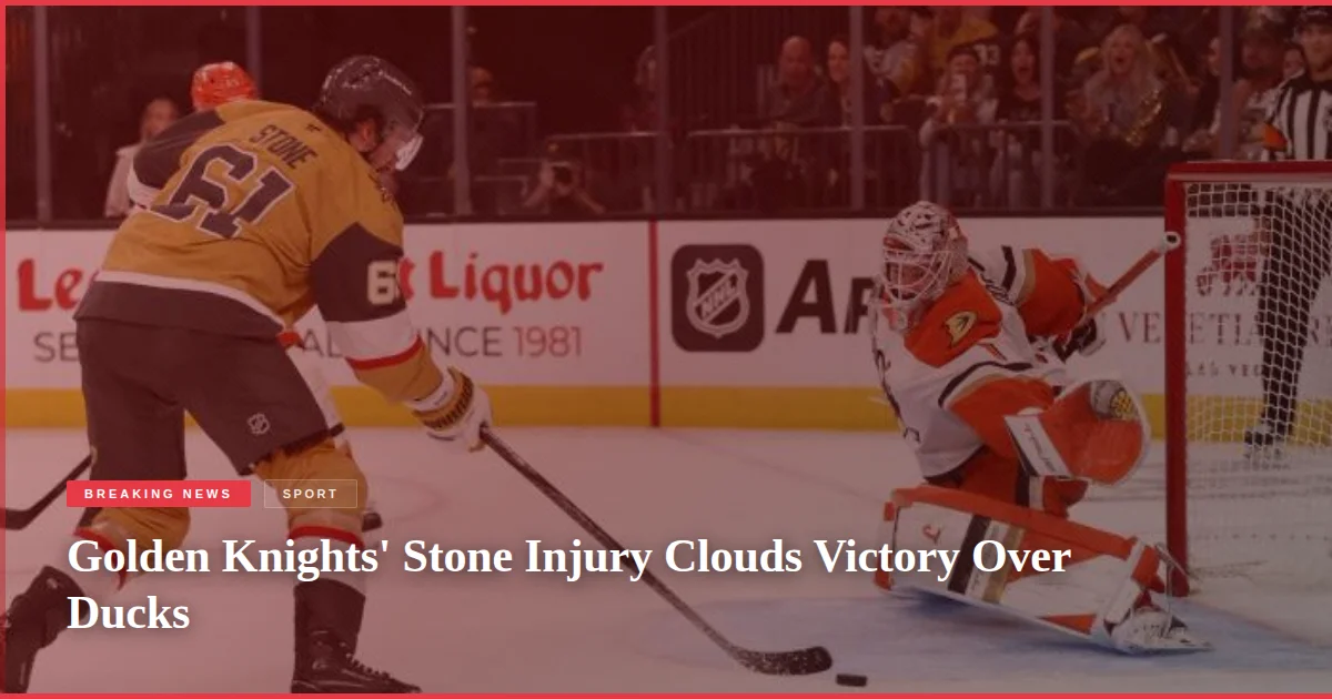 Golden Knights' Stone Injury Clouds Victory Over Ducks