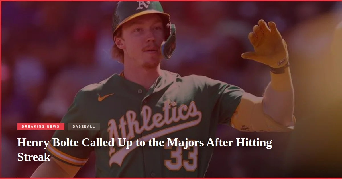 Henry Bolte Called Up to the Majors After Hitting Streak