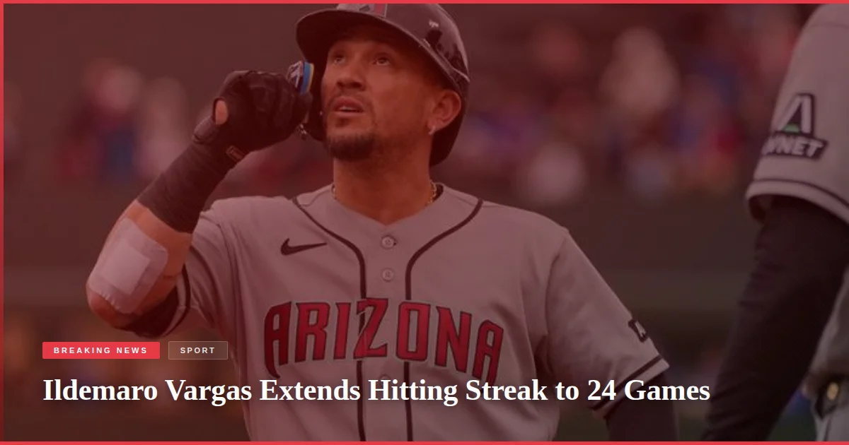 Ildemaro Vargas Extends Hitting Streak to 24 Games