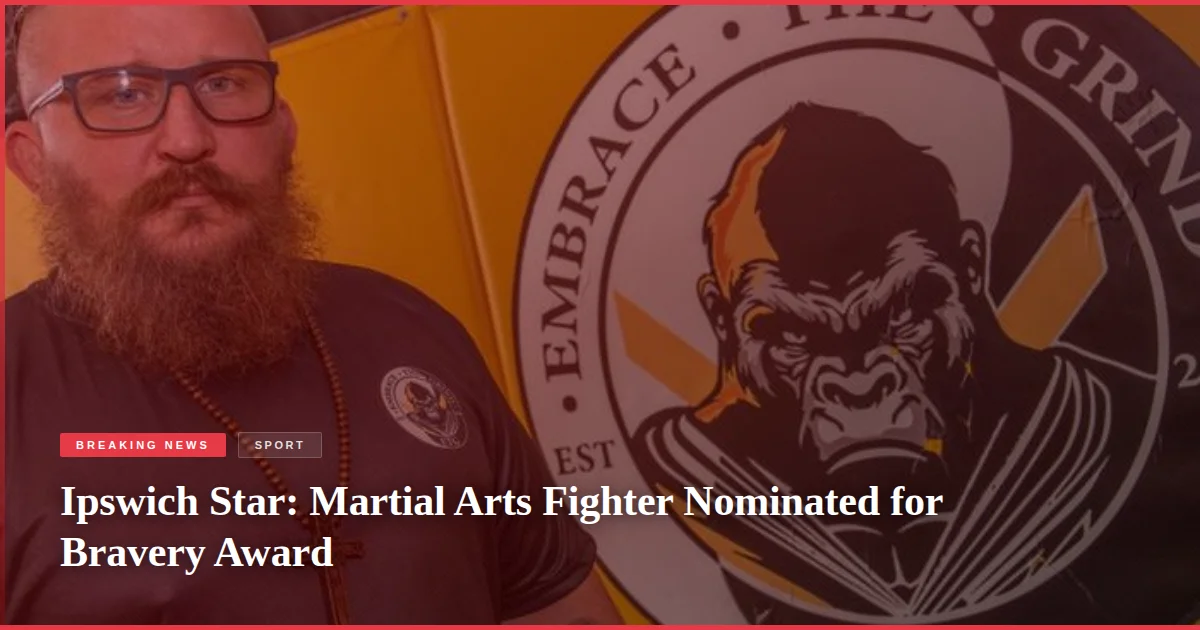 Ipswich Star: Martial Arts Fighter Nominated for Bravery Award