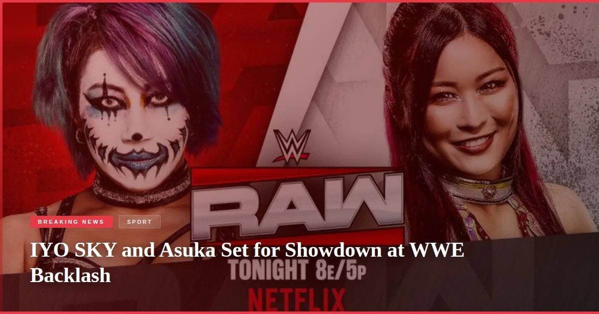 IYO SKY and Asuka Set for Showdown at WWE Backlash