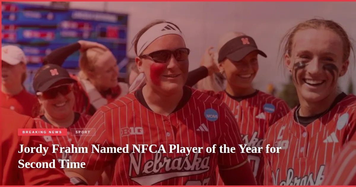Jordy Frahm Named NFCA Player of the Year for Second Time
