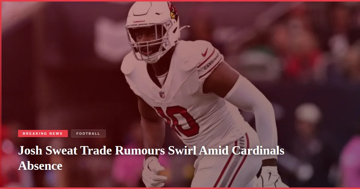 Josh Sweat Trade Rumours Swirl Amid Cardinals Absence