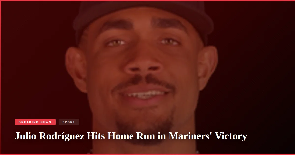 Julio Rodríguez Hits Home Run in Mariners' Victory