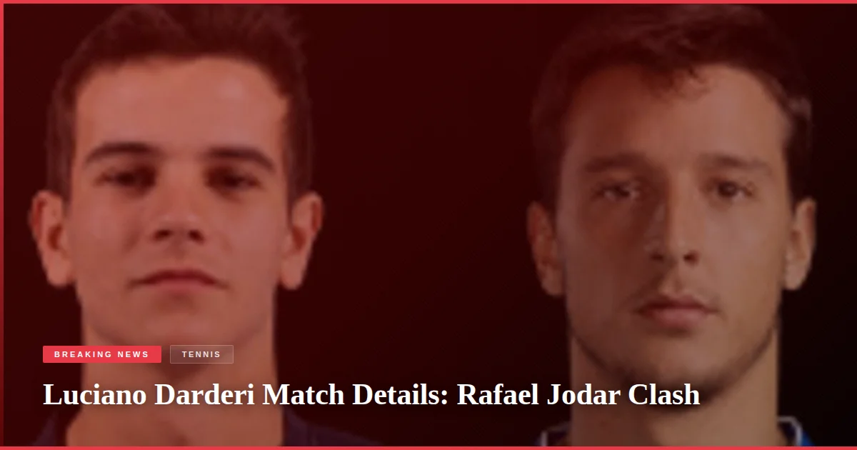 Luciano Darderi Match Details: Rafael Jodar Clash