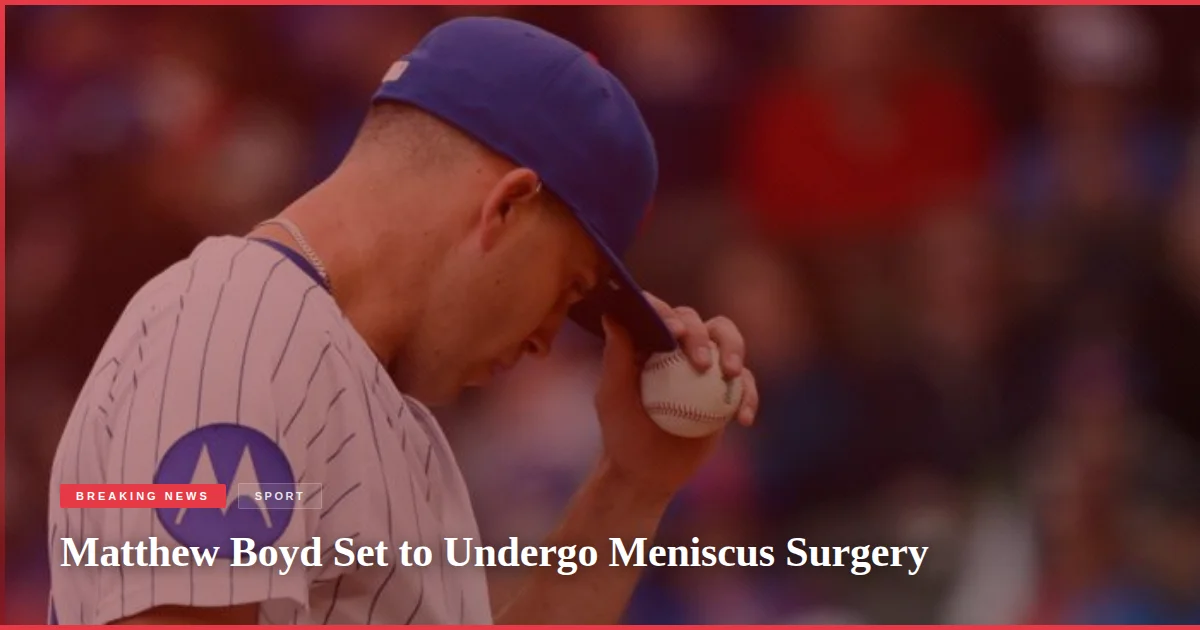 Matthew Boyd Set to Undergo Meniscus Surgery