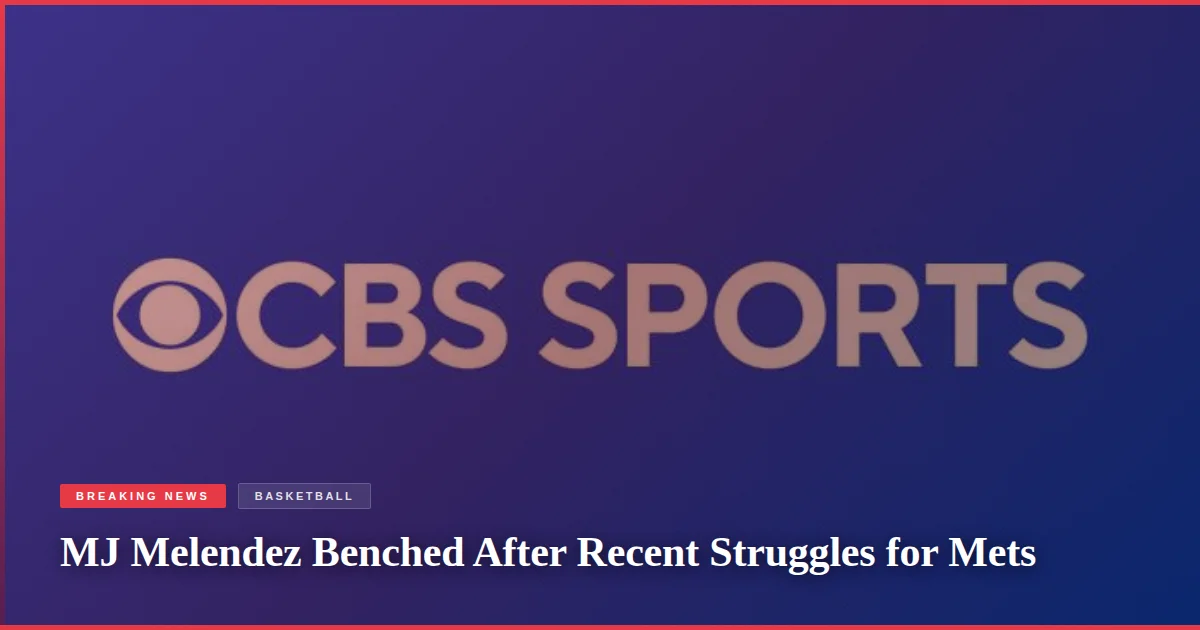 MJ Melendez Benched After Recent Struggles for Mets