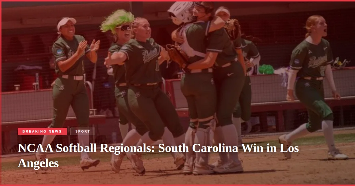 NCAA Softball Regionals: South Carolina Win in Los Angeles