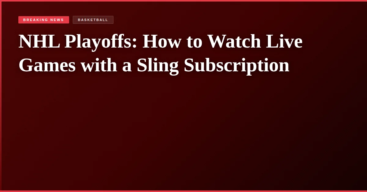 NHL Playoffs: How to Watch Live Games with a Sling Subscription
