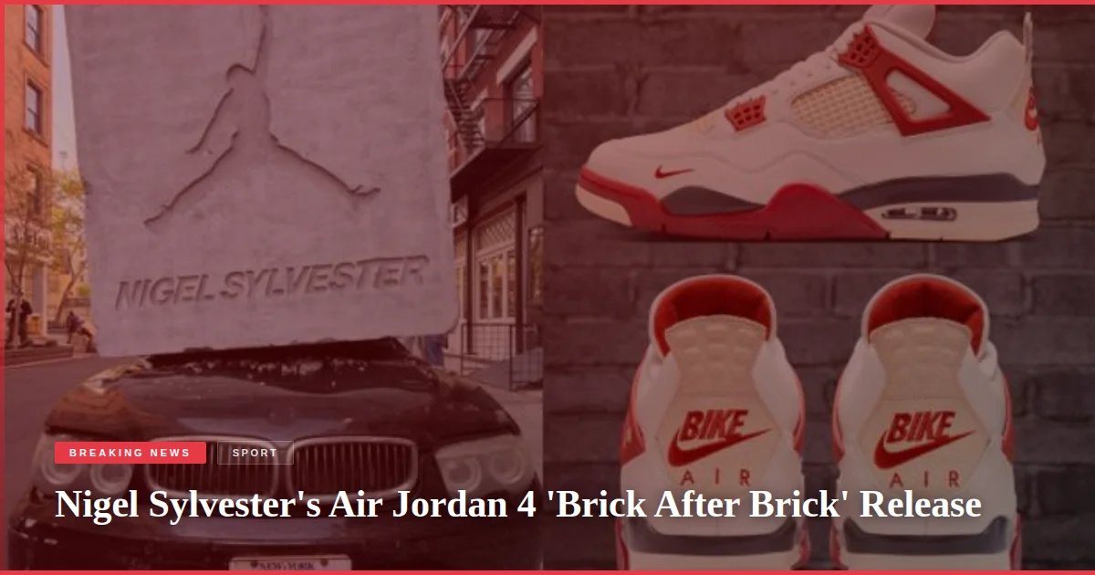 Nigel Sylvester's Air Jordan 4 'Brick After Brick' Release