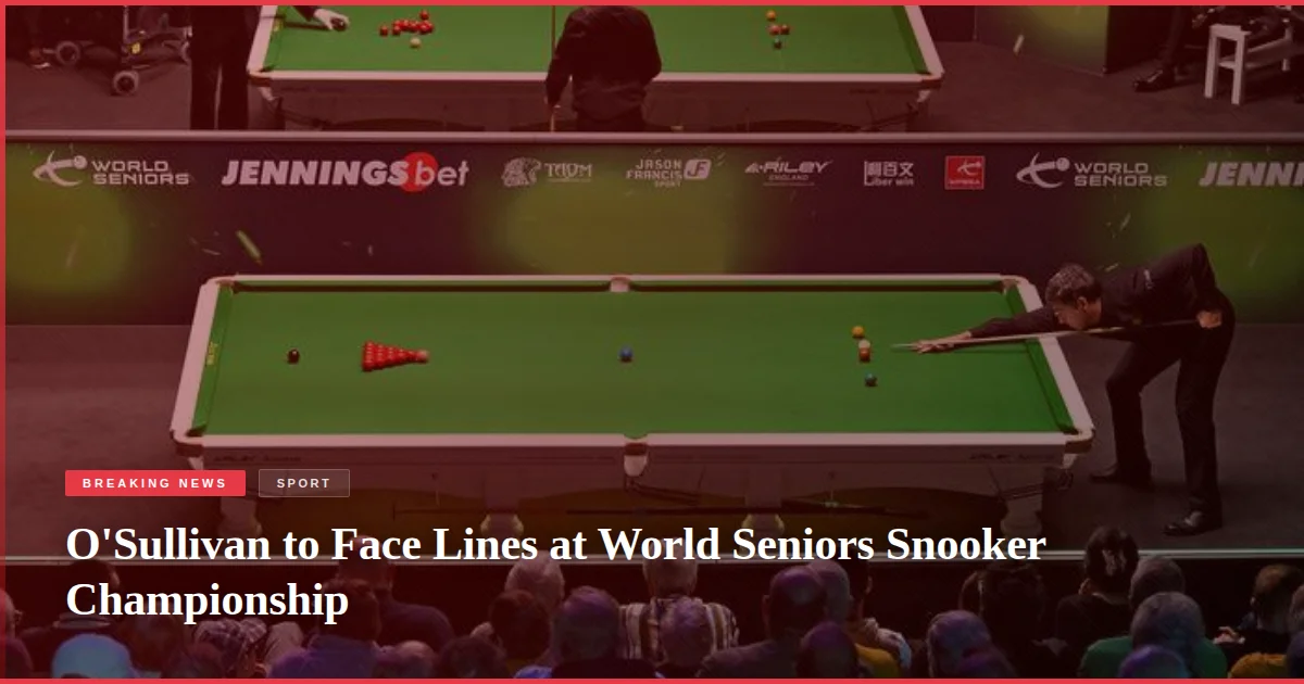 O'Sullivan to Face Lines at World Seniors Snooker Championship