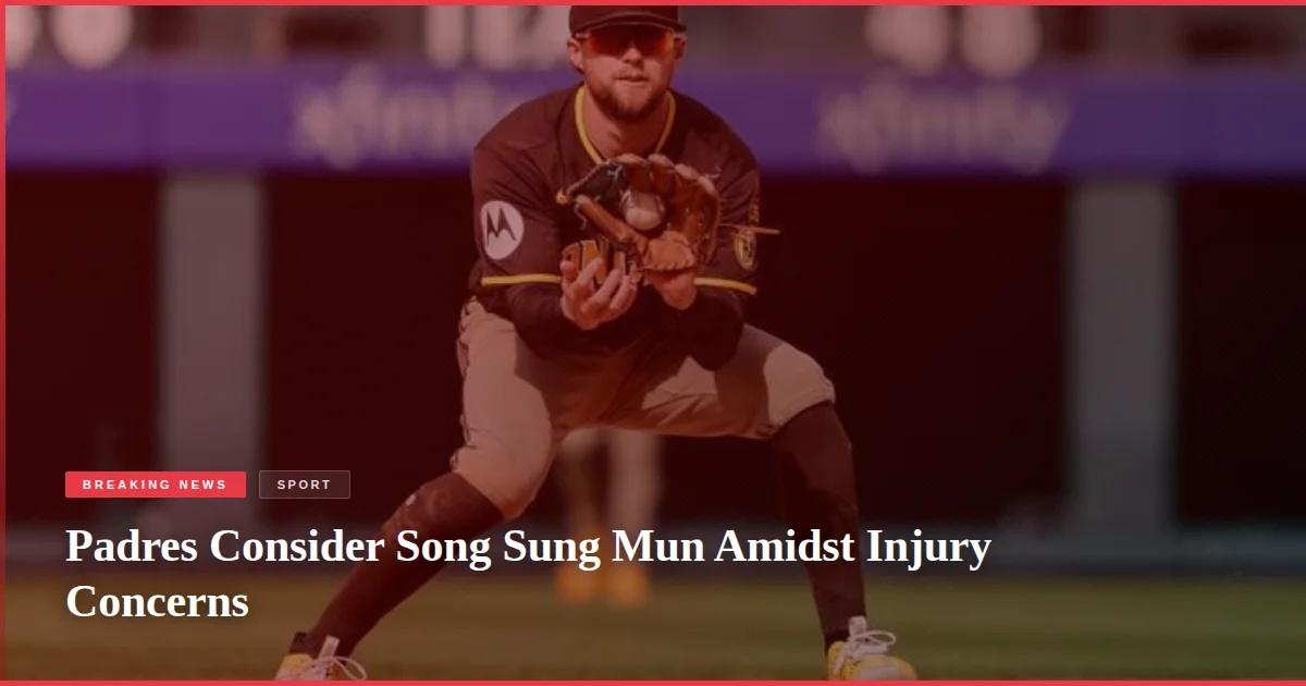 Padres Consider Song Sung Mun Amidst Injury Concerns
