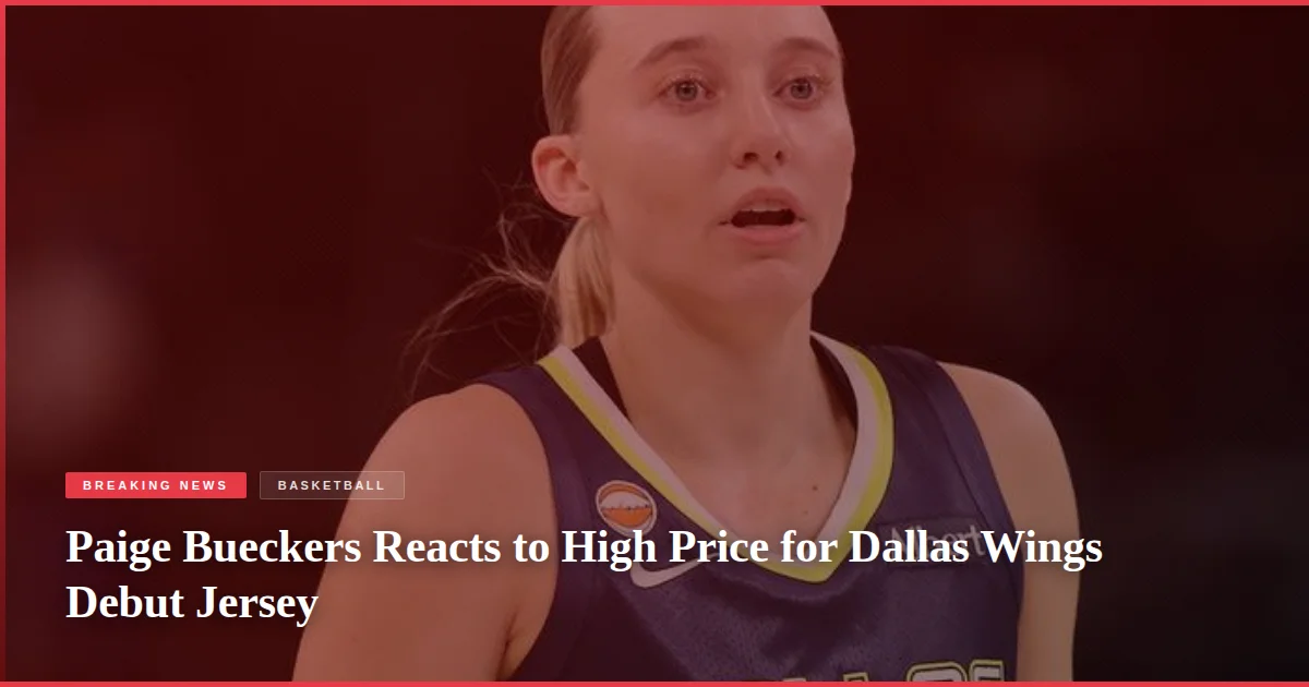 Paige Bueckers Reacts to High Price for Dallas Wings Debut Jersey