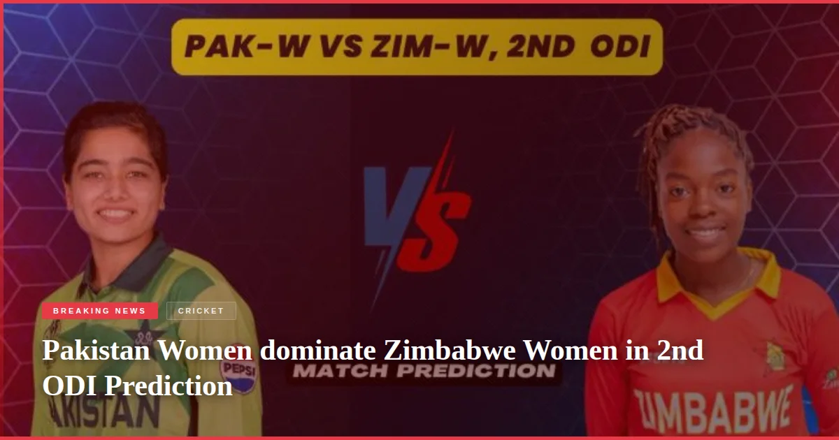 Pakistan Women dominate Zimbabwe Women in 2nd ODI Prediction