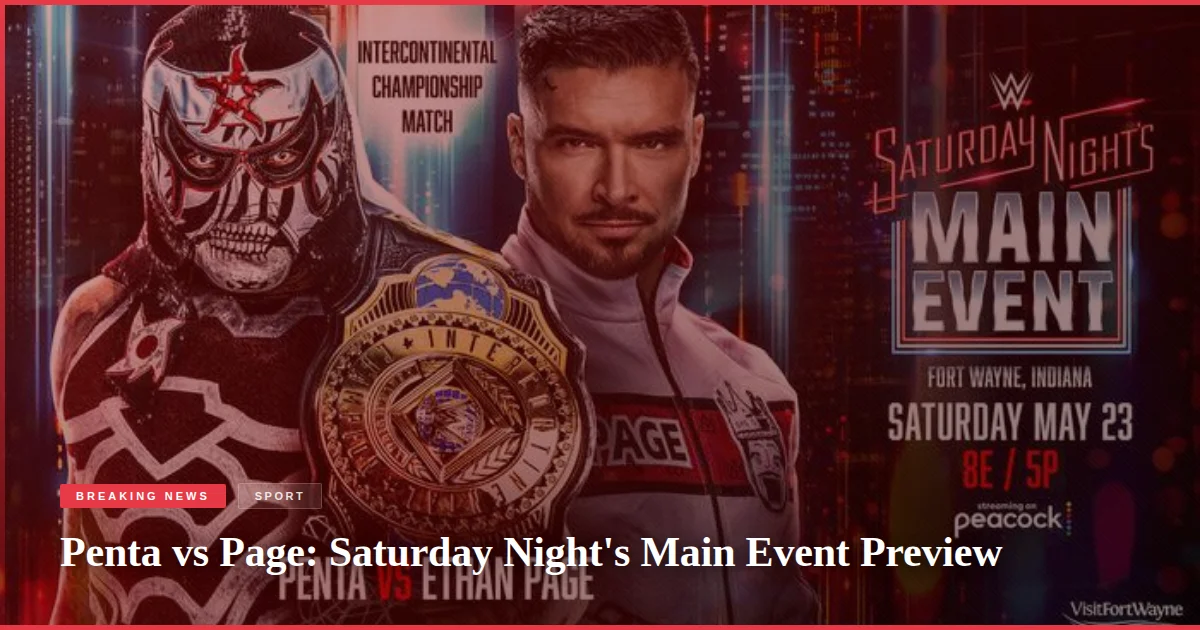 Penta vs Page: Saturday Night's Main Event Preview
