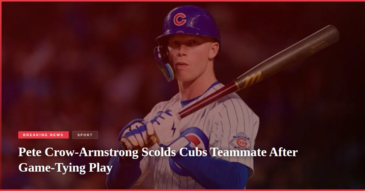 Pete Crow-Armstrong Scolds Cubs Teammate After Game-Tying Play