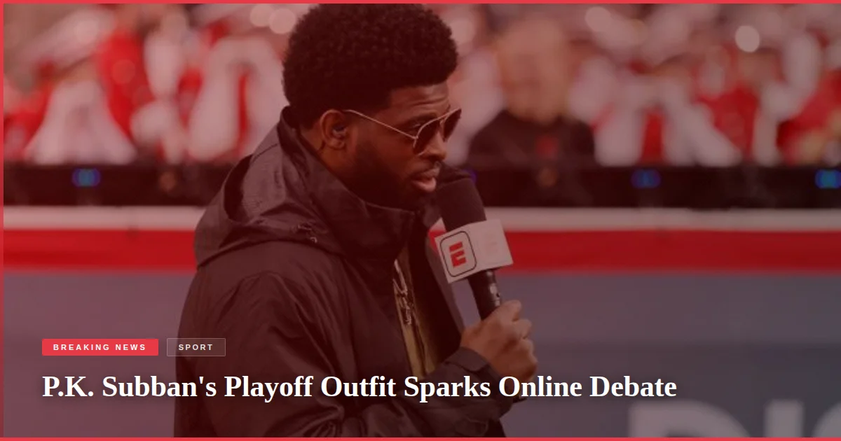 P.K. Subban's Playoff Outfit Sparks Online Debate