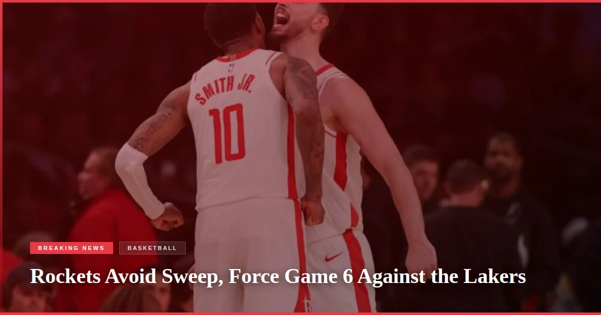 Rockets Avoid Sweep, Force Game 6 Against the Lakers
