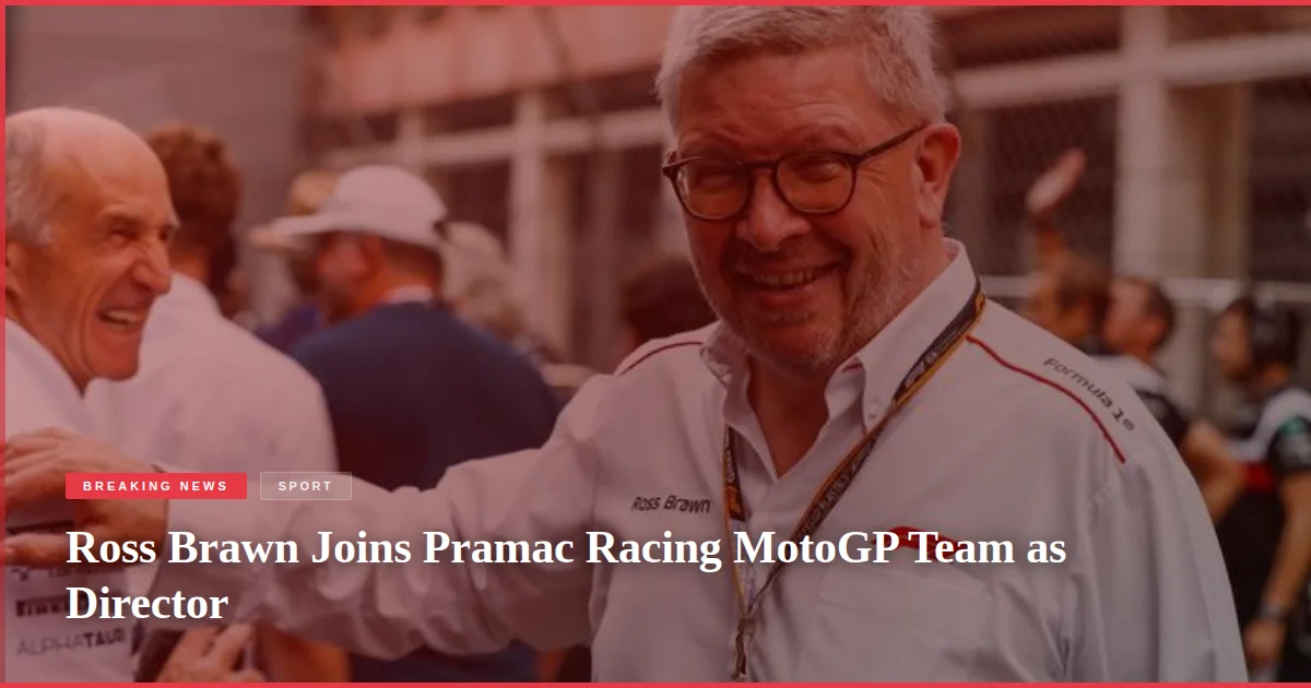 Ross Brawn Joins Pramac Racing MotoGP Team as Director