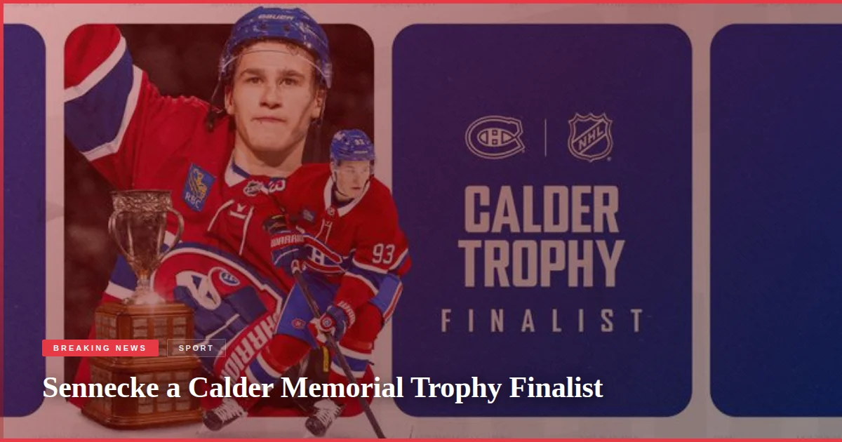 Sennecke a Calder Memorial Trophy Finalist