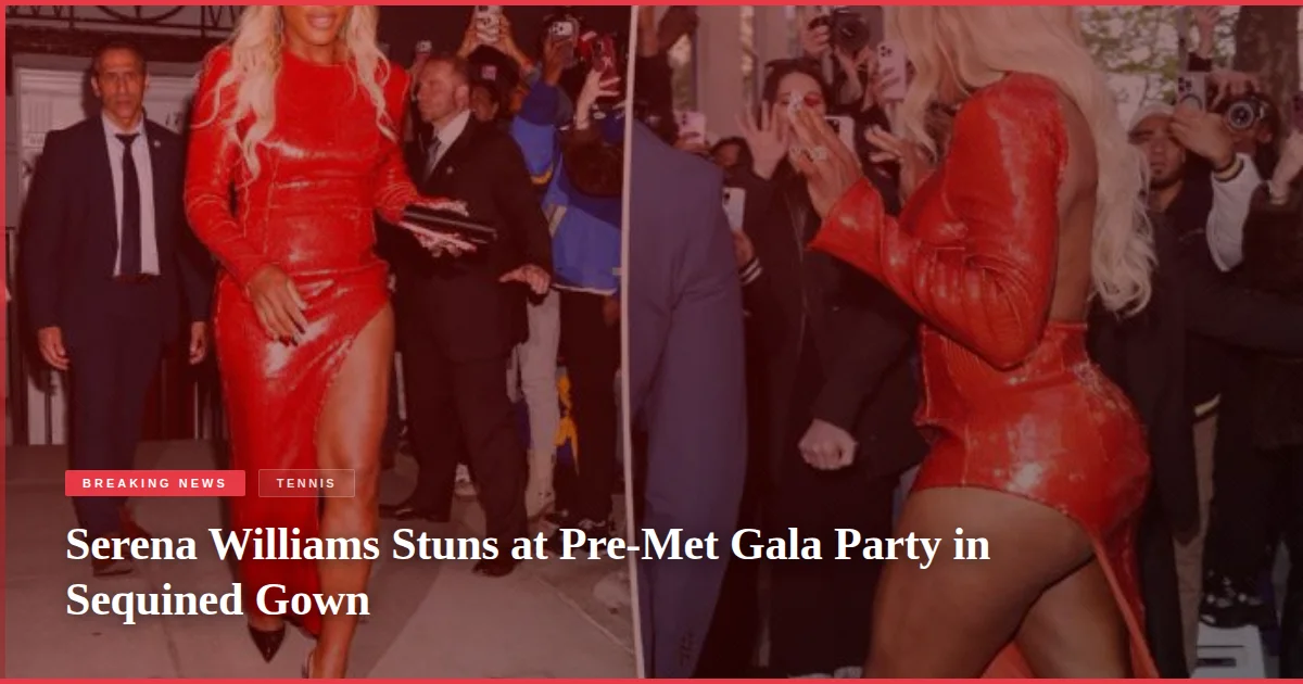 Serena Williams Stuns at Pre-Met Gala Party in Sequined Gown