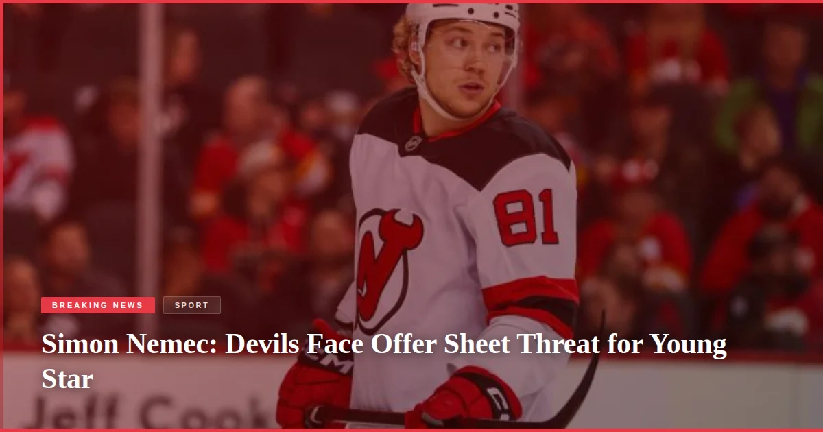 Simon Nemec: Devils Face Offer Sheet Threat for Young Star
