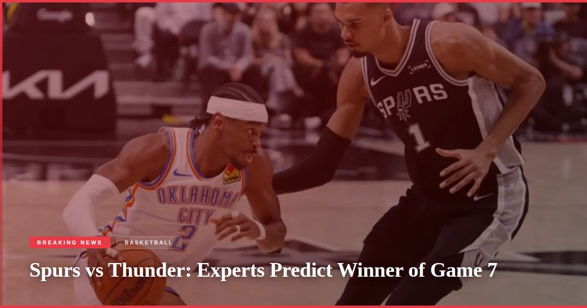 Spurs vs Thunder: Experts Predict Winner of Game 7