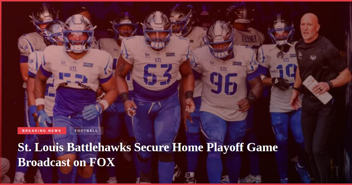 St. Louis Battlehawks Secure Home Playoff Game Broadcast on FOX
