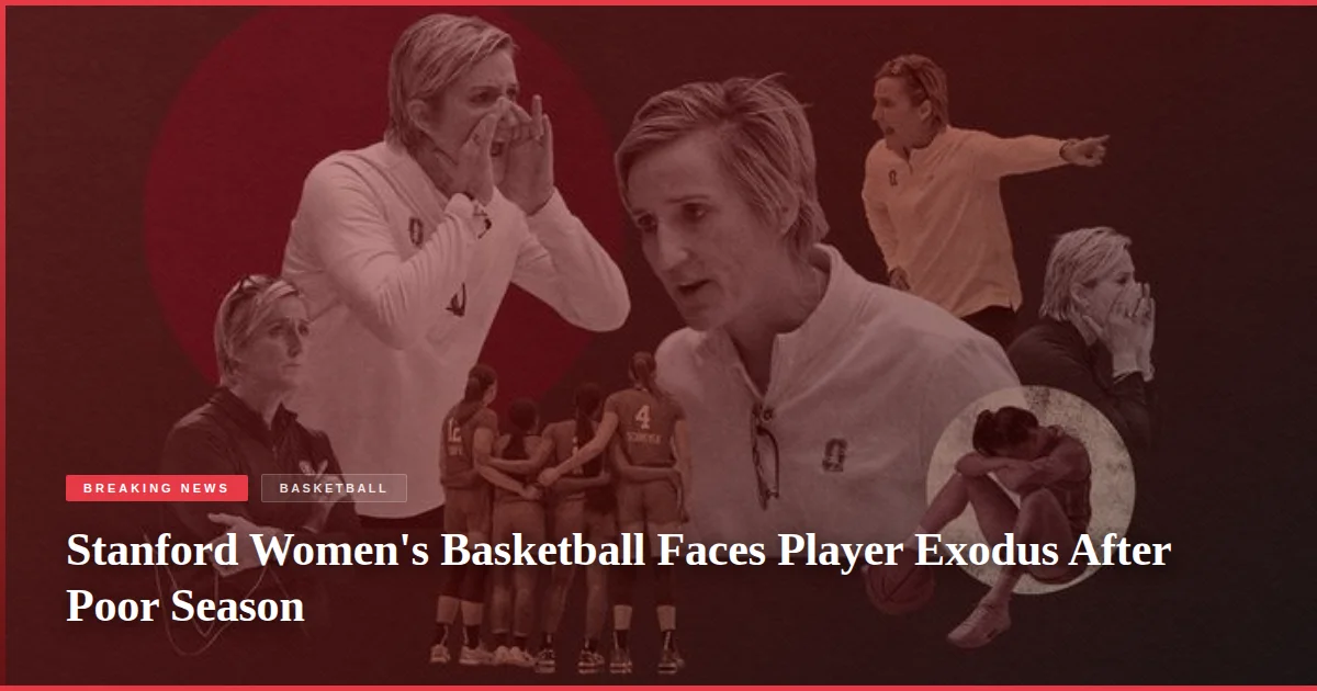 Stanford Women's Basketball Faces Player Exodus After Poor Season