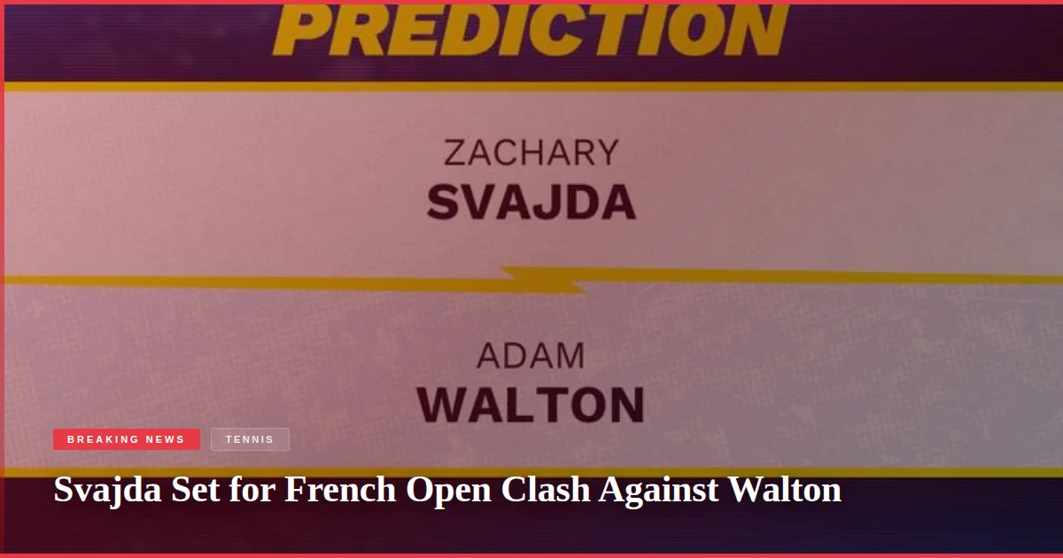 Svajda Set for French Open Clash Against Walton