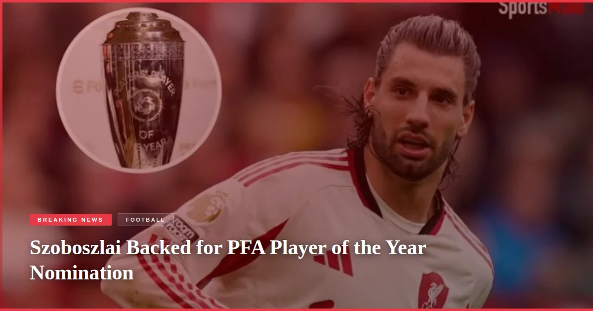 Szoboszlai Backed for PFA Player of the Year Nomination