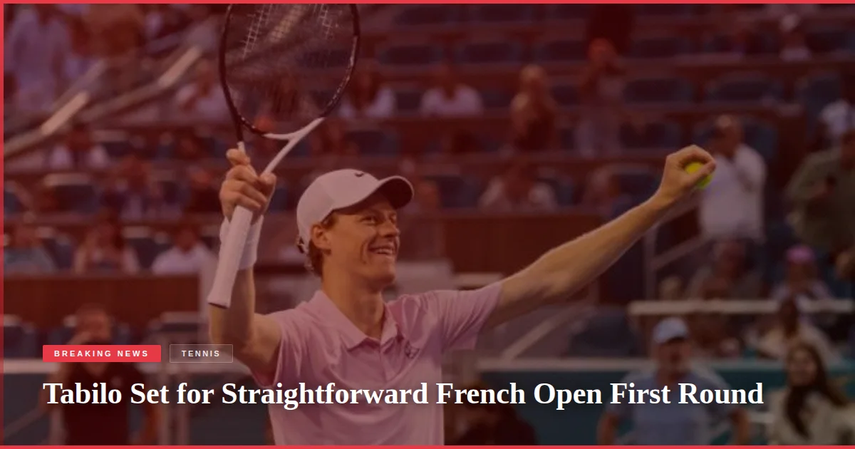 Tabilo Set for Straightforward French Open First Round