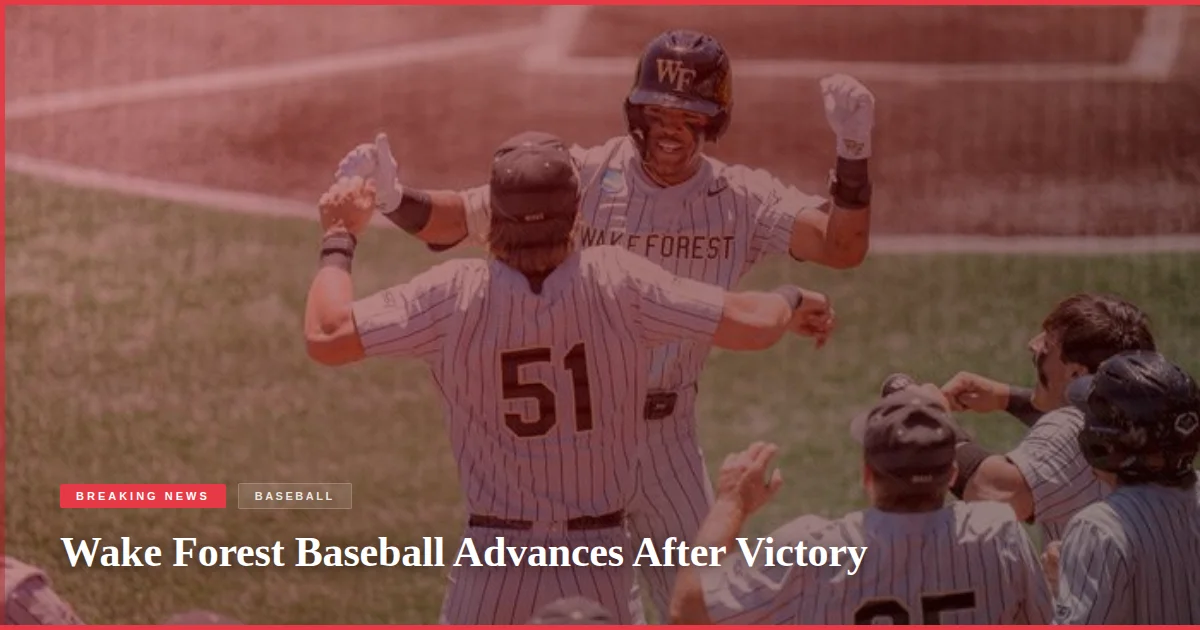 Wake Forest Baseball Advances After Victory