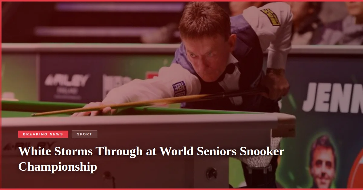 White Storms Through at World Seniors Snooker Championship