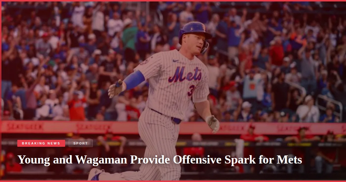 Young and Wagaman Provide Offensive Spark for Mets