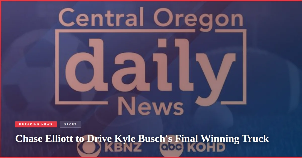 Chase Elliott to Drive Kyle Busch's Final Winning Truck