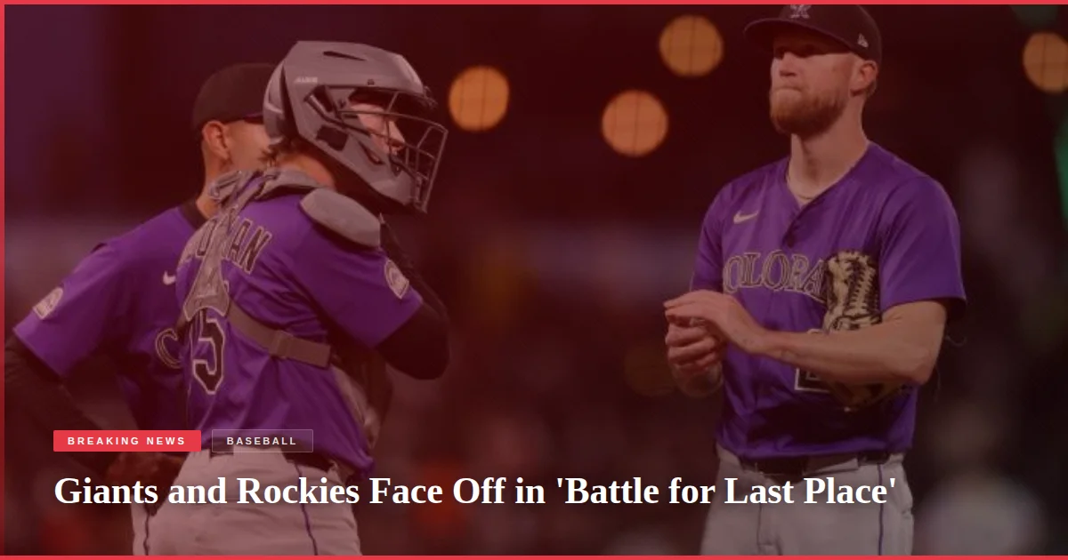 Giants and Rockies Face Off in 'Battle for Last Place'