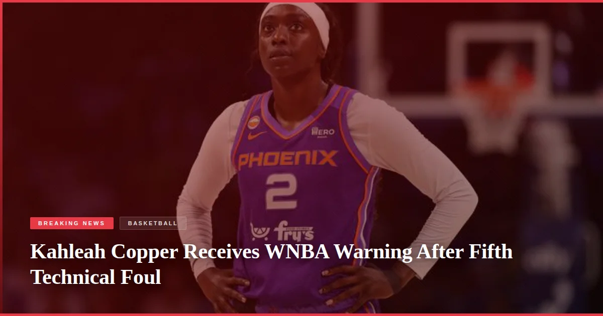 Kahleah Copper Receives WNBA Warning After Fifth Technical Foul
