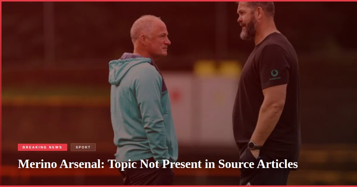 Merino Arsenal: Topic Not Present in Source Articles