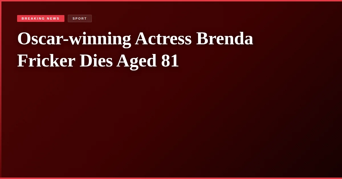 Oscar-winning Actress Brenda Fricker Dies Aged 81
