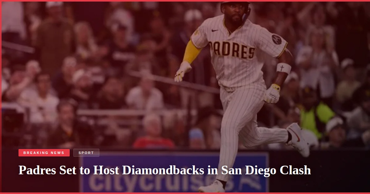 Padres Set to Host Diamondbacks in San Diego Clash