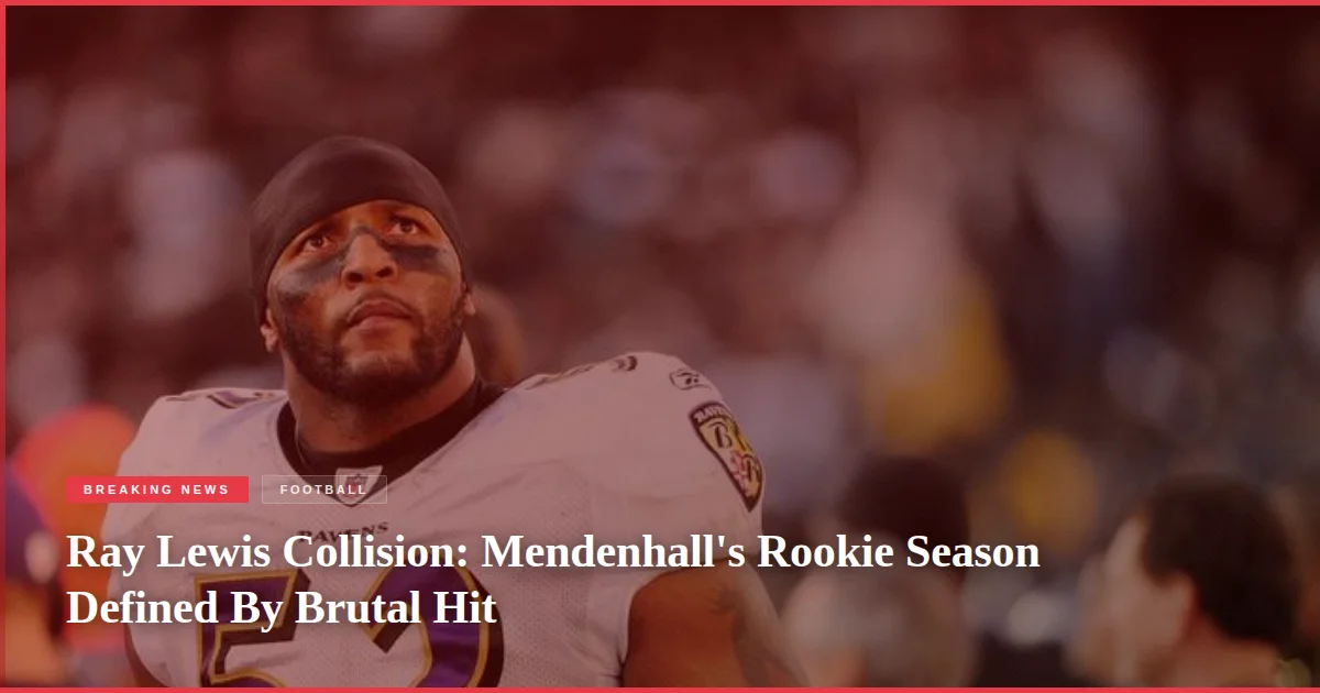 Ray Lewis Collision: Mendenhall's Rookie Season Defined By Brutal Hit