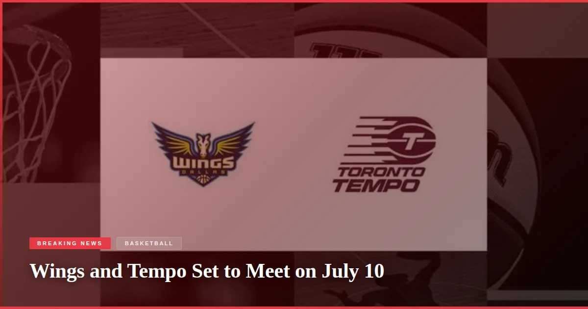 Wings and Tempo Set to Meet on July 10